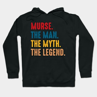 Murse - The Man The Myth The Legend Hoodie